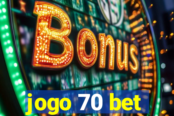 jogo 70 bet